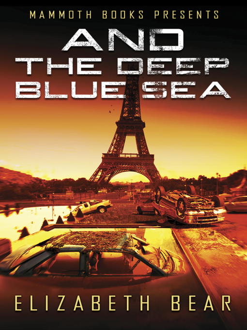 Title details for Mammoth Books presents And the Deep Blue Sea by Elizabeth Bear - Available